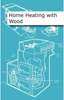 Technical author ‘Home Heating with Wood’, published by CAT (ISBN1902175271)